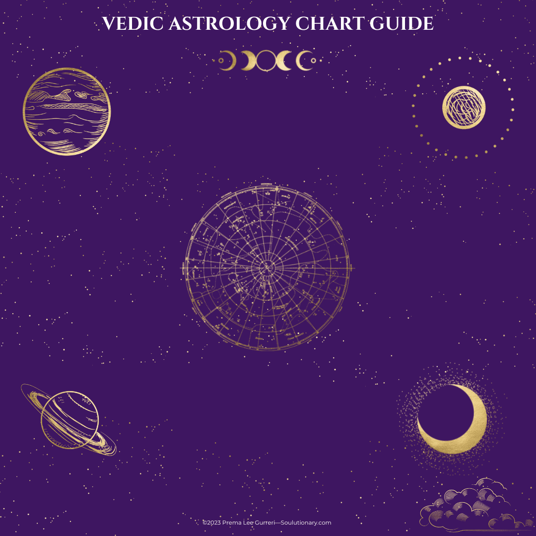 vedic-astrology-chart-guide-prema-lee-gurreri-soulutionary